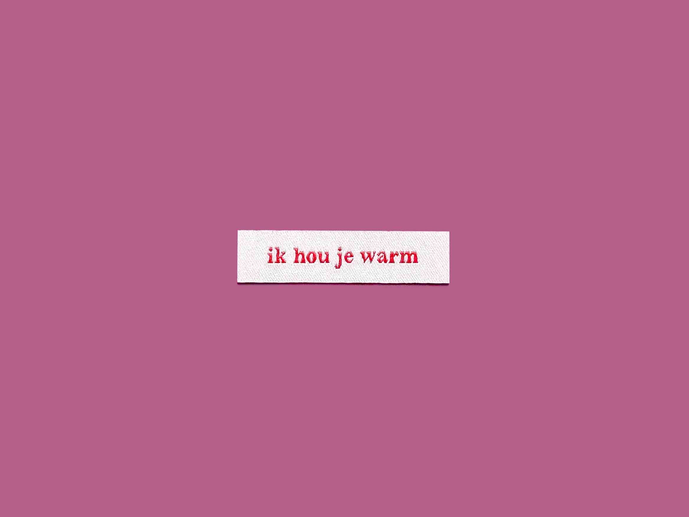 ik hou je warm